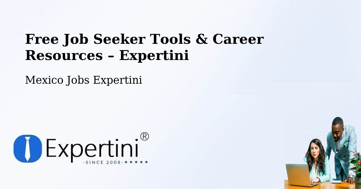 Free Job Seeker Tools & Career Resources – Maxcanú - Maxcanú, Mexico Jobs Expertini
