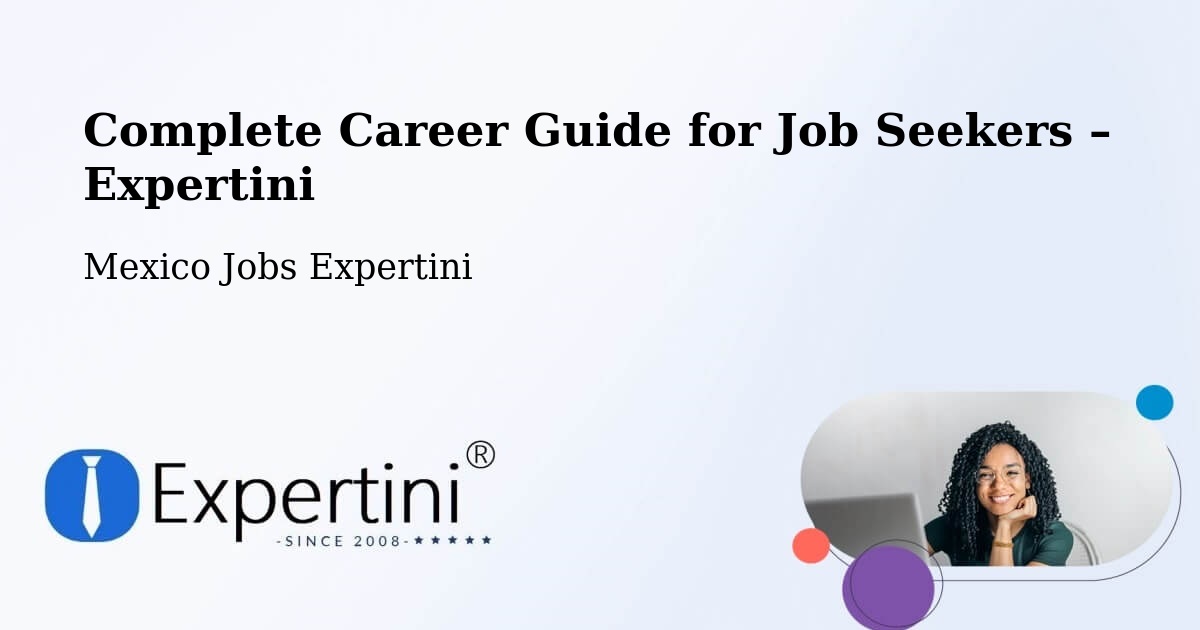 Career Guide for Job Seekers – Maxcanú - Maxcanú, Mexico Jobs Expertini