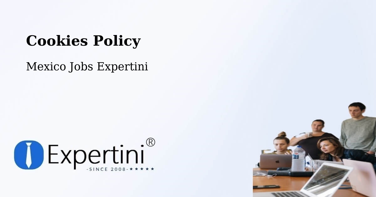 Cookie Policy – Maxcanú - Mexico Jobs Expertini