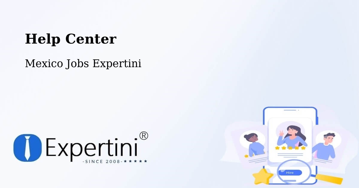 Help Center – Maxcanú - Mexico Jobs Expertini